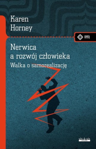 Nerwica, a rozwój człowieka. Walka o...
