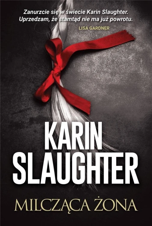 Milcząca żona, Karin Slaughter