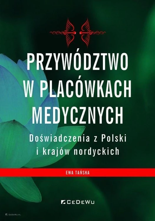 Przywództwo w placówkach medycznych, Ewa Tańska