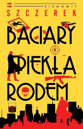 Baciary z piekła rodem, Ziemowit Szczerek