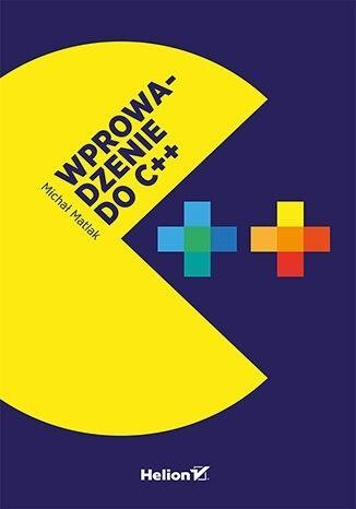 Wprowadzenie do C++, Michał Matlak