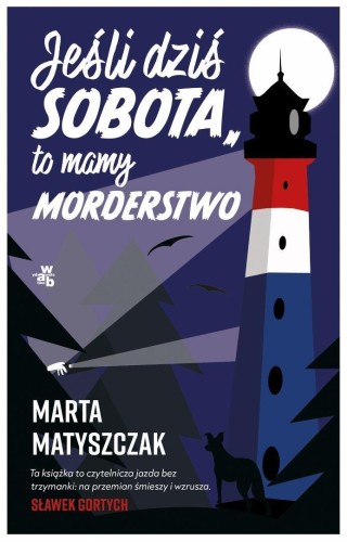 Wakacje z mordercą T.1 Jeśli dziś sobota, to...