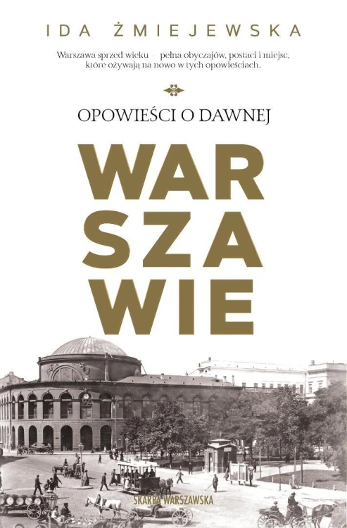 Opowieści o dawnej Warszawie, Ida Żmiejewska
