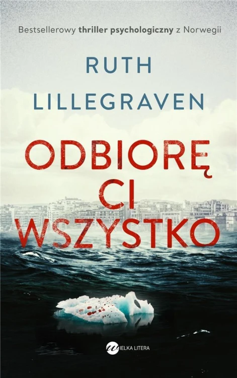 Odbiorę Ci wszystko, Ruth Lillegraven