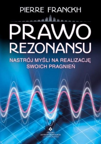 Prawo rezonansu, Pierre Franckh
