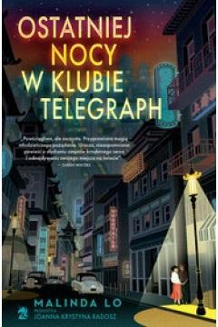 Ostatniej nocy w klubie Telegraph, Malinda Lo