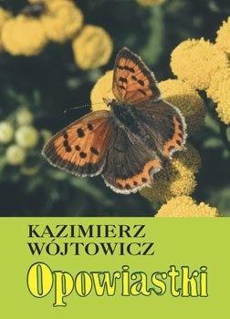 Opowiastki, Kazimierz Wójtowicz