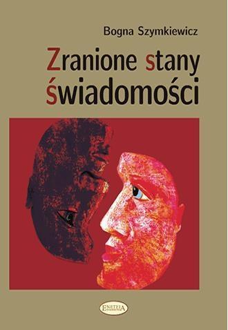 Zranione stany świadomości, Szymkiewicz Bogna
