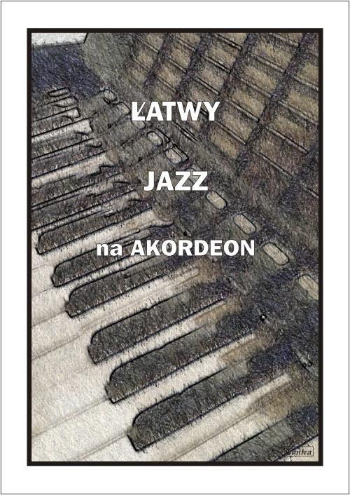 Łatwy jazz na akordeon, A. Częstochowski