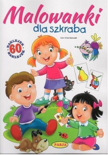 Malowanki dla szkraba, praca zbiorowa