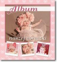 Album naszej córeczki, praca zbiorowa