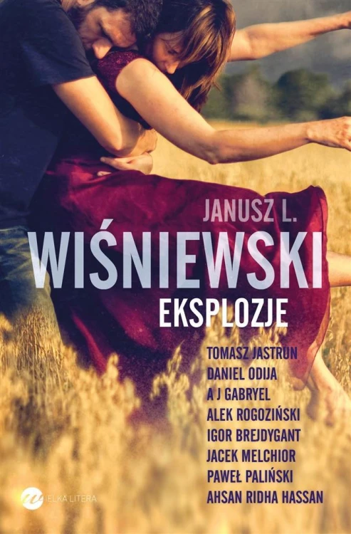 Eksplozje, Janusz L. Wiśniewski