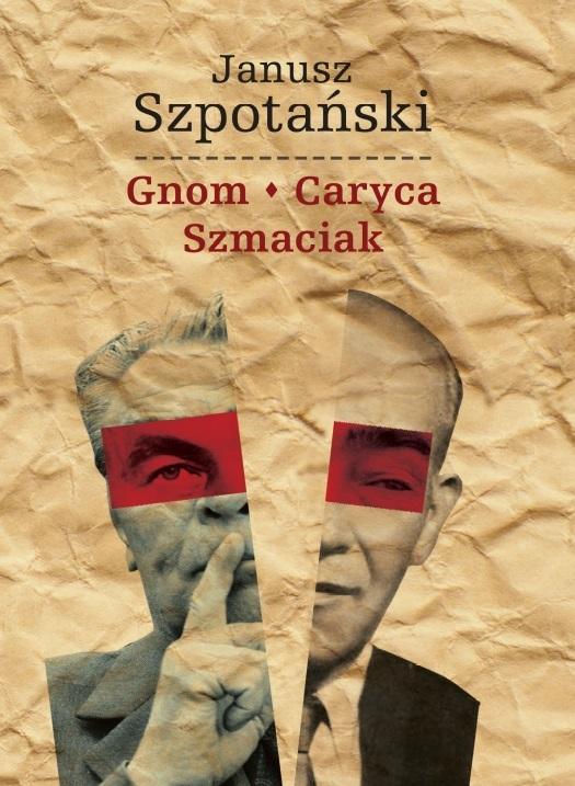 Gnom * Caryca * Szmaciak BR, Janusz Szpotański