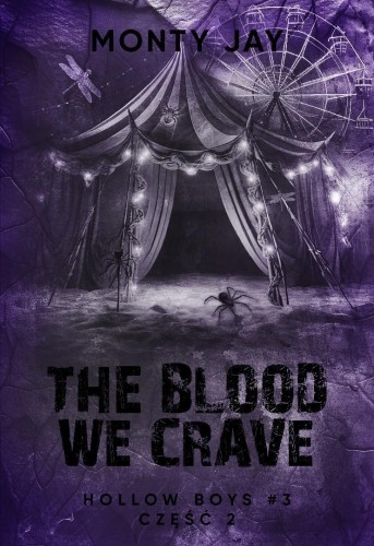 Hollow Boys T.3 cz.2 The blood we crave, Monty Jay
