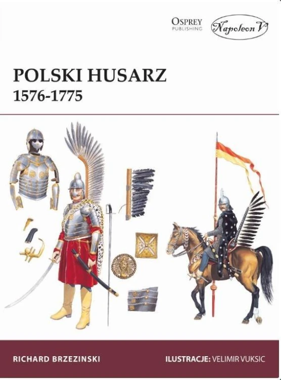 Polski Husarz 1576-1775, Richard Brzezinski
