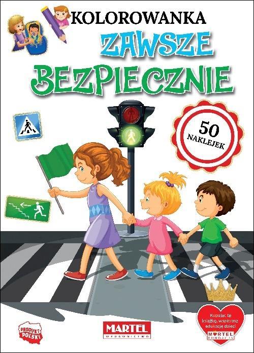 Kolorowanka Zawsze bezpiecznie, praca zbiorowa