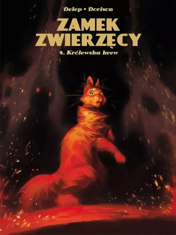 Zamek Zwierzęcy T.4 Królewska krew