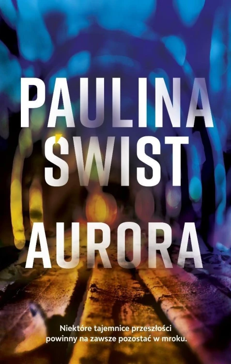 Aurora, Paulina Świst