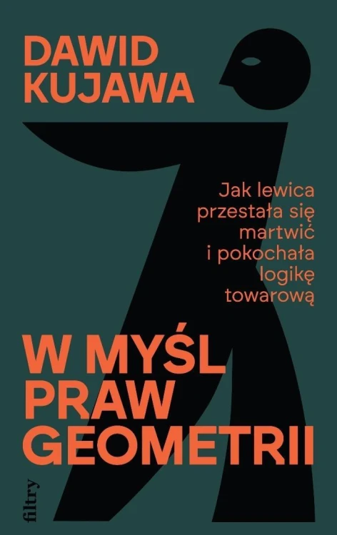 W myśl praw geometrii, Dawid Kujawa