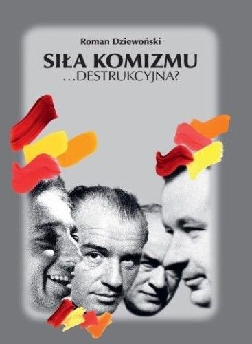 Siła komizmu...destrukcyjna?, Roman Dziewoński