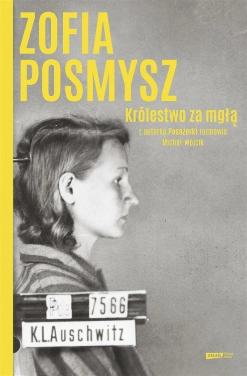 Królestwo za mgłą, Zofia Posmysz