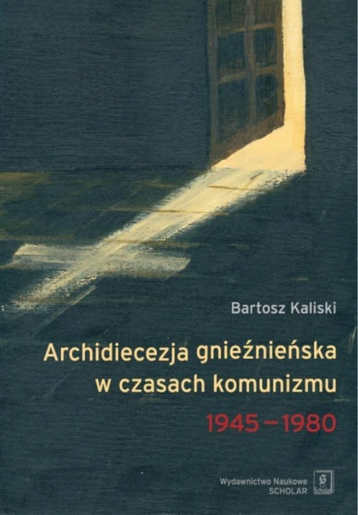 Archidiecezja gnieźnieńska w czasach komunizmu...