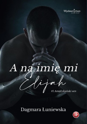 A na imię mi Elijah, Dagmara Łuniewska