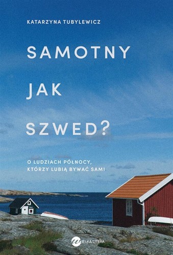 Samotny jak Szwed ? w.2, Katarzyna Tubylewicz