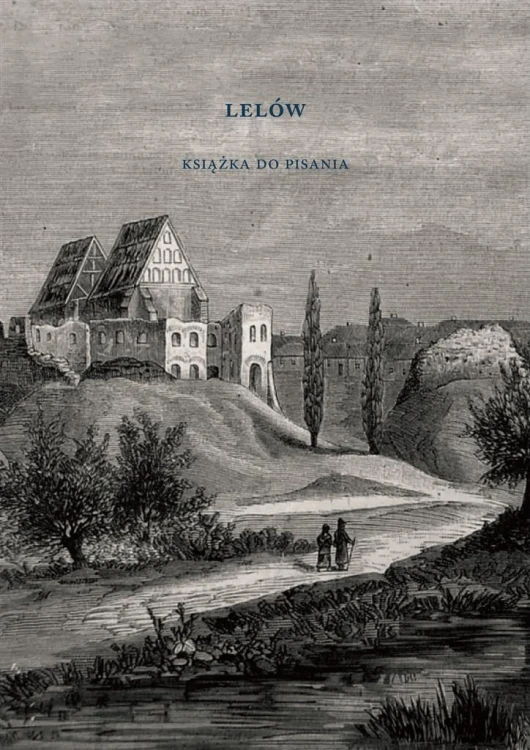 Lelów. Książka do pisania, Austeria