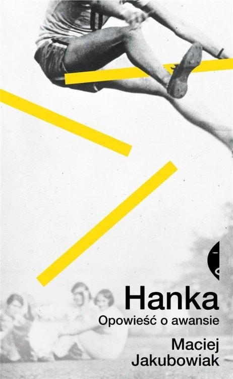 Hanka. Opowieść o awansie w.2, Maciej Jakubowiak