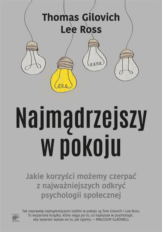 Najmądrzejszy w pokoju, Thomas Gilovich, Lee Ross