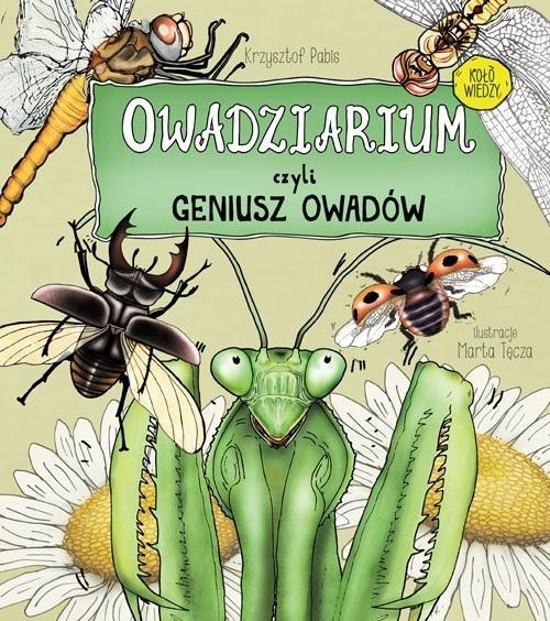 Owadziarium, czyli geniusz owadów, Krzysztof Pabis