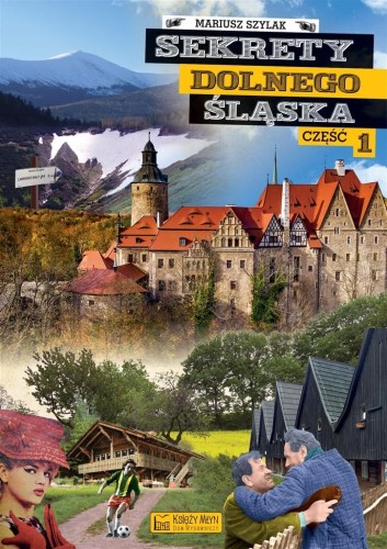 Sekrety Dolnego Śląska, Mariusz Szylak