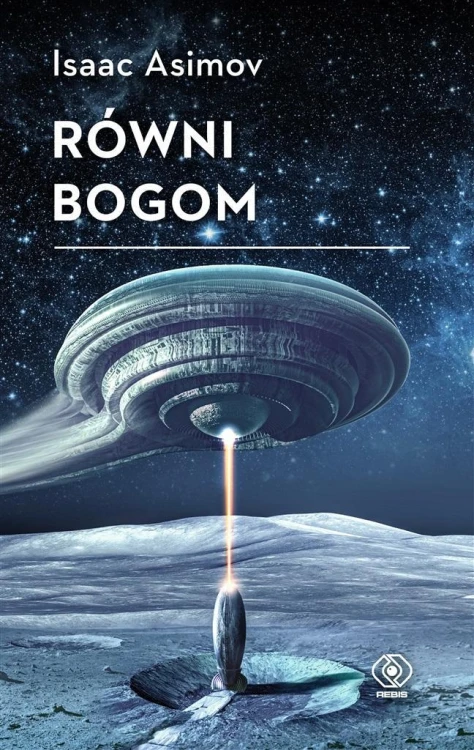 Równi bogom, Isaac Asimov, Krzysztof Bednarek