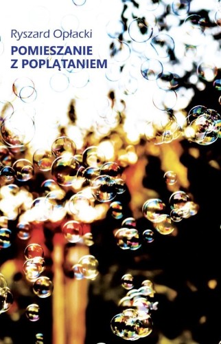 Pomieszanie z poplątaniem, Ryszard Opłacki
