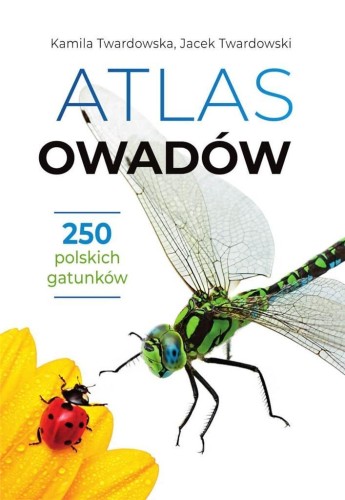 Atlas owadów, Kamila Twardowska, Jacek Twardowski