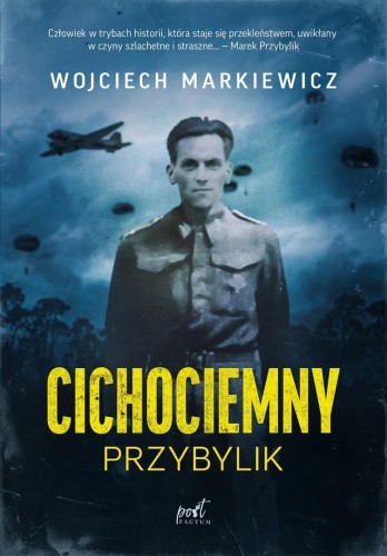 Cichociemny. Przybylik, Wojciech Markiewicz