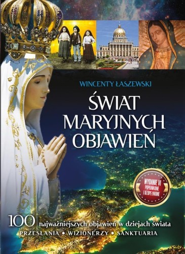 Świat Maryjnych Objawień, Wincenty Łaszewski