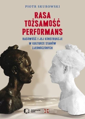 Rasa, Tożsamość, Performans, Piotr Skurowski