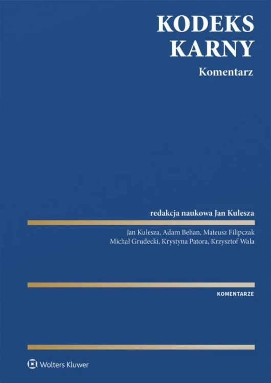Kodeks karny. Komentarz, praca zbiorowa