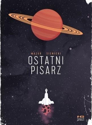 Ostatni pisarz, Jan Mazur, Robert Sienicki