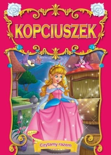 Czytamy razem. Kopciuszek, praca zbiorowa