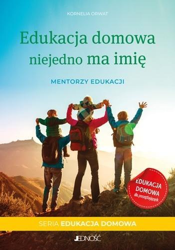 Edukacja domowa niejedno ma imię, Kornelia Orwat
