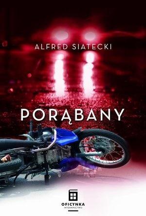 Porąbany T.2, Alfred Siatecki