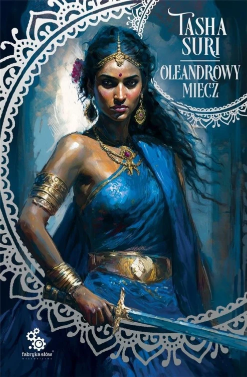 Płonące królestwa T.2 Oleandrowy miecz, Tasha Suri