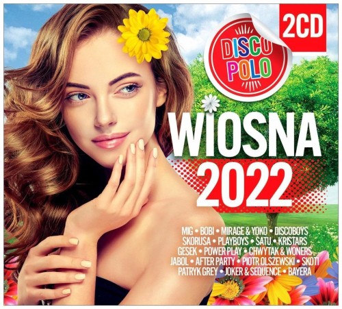 Wiosna 2022 Disco Polo (2CD), praca zbiorowa