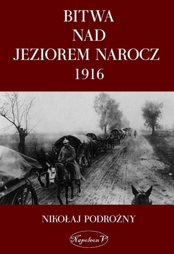 Bitwa nad Jeziorem Narocz 1916, Nikołaj Podorożny