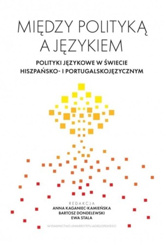 Między polityką a językiem. Polityki językowe w...