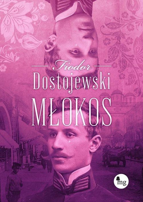 Młokos, Fiodor Dostojewski