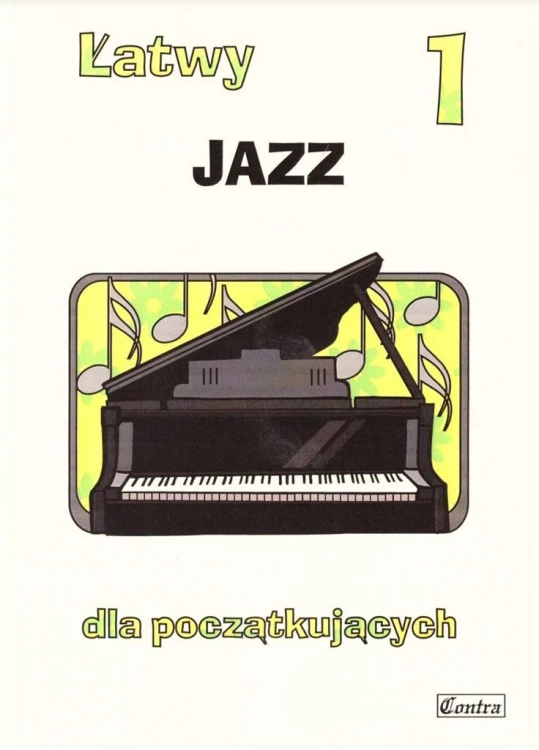 Łatwy Jazz 1 dla początkujących, praca zbiorowa